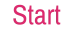 Start